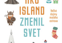 Veľké dejiny malého ostrova – Ako Island zmenil svet